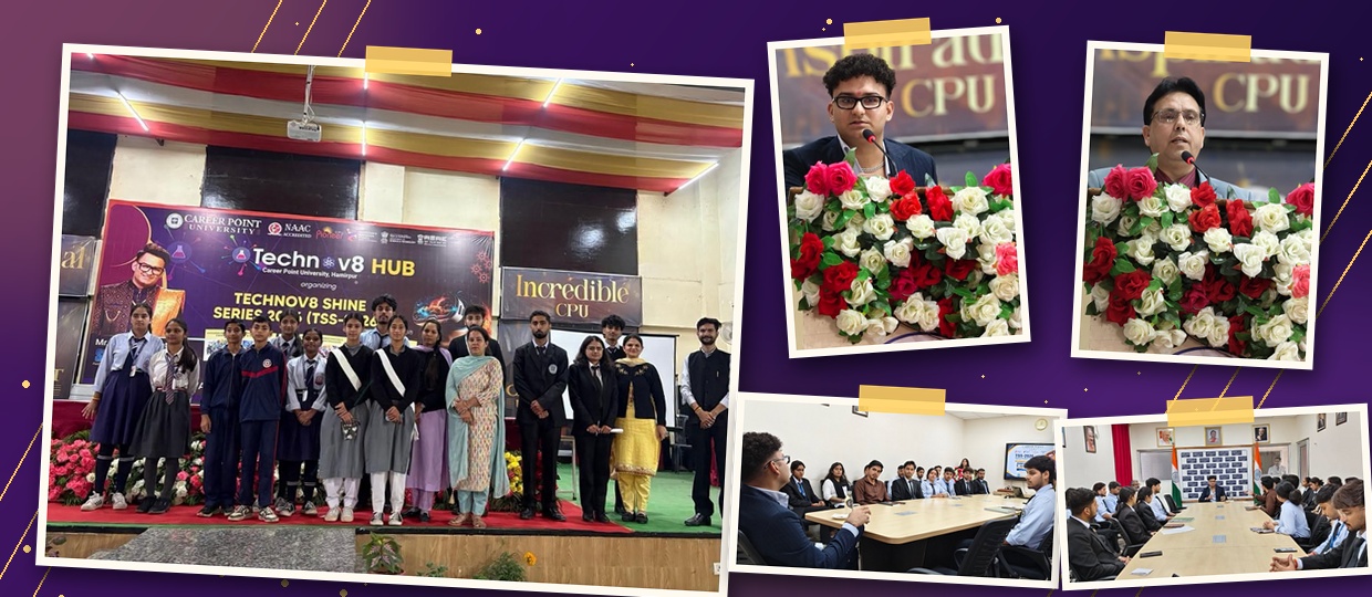 TECHNOV8–SHINE SERIES 2026 at Career Point University, Hamirpur Inspiring Innovation and Entrepreneurship